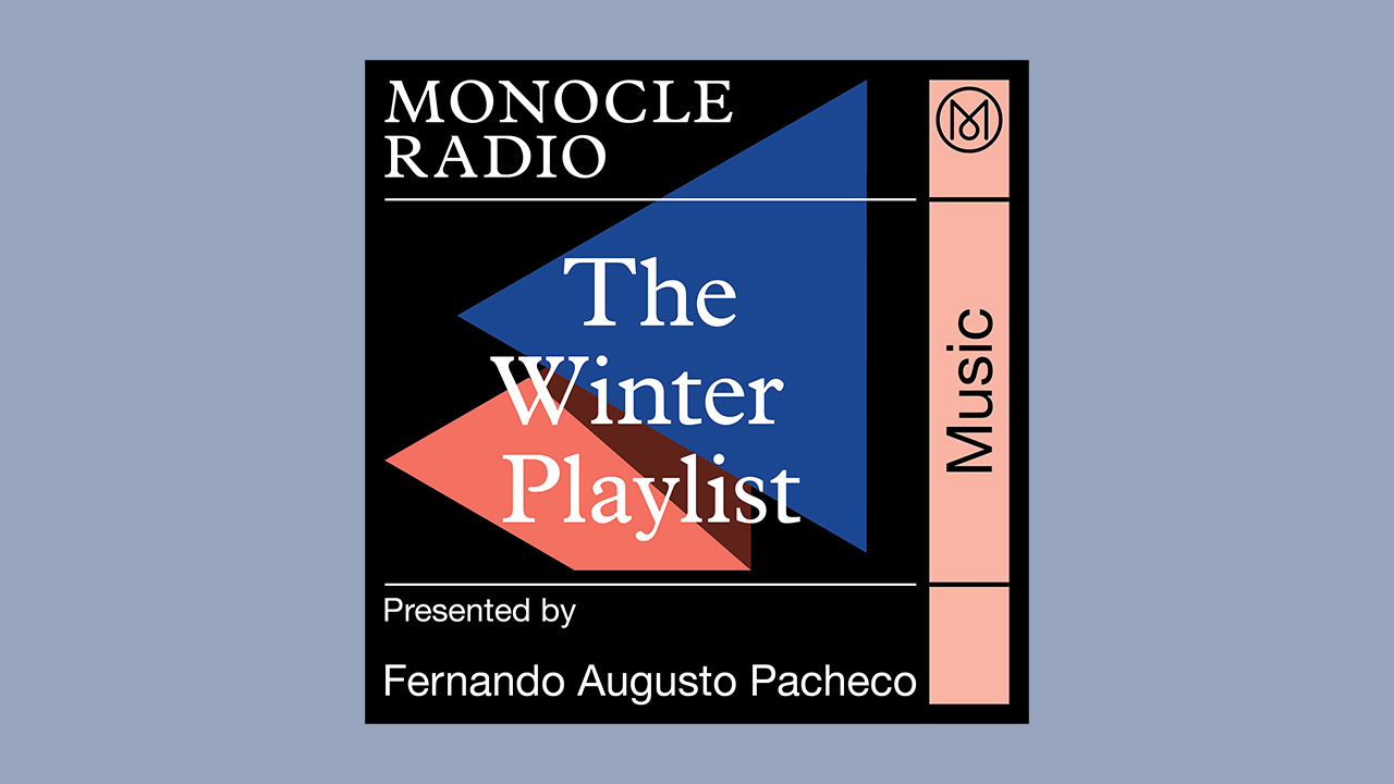 Monocle Radio’s winter playlist